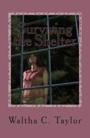 Surviving the Shelter 1499605277 Book Cover