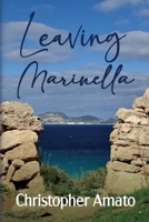 Leaving Marinella: An Immigrant Family's Journey from Italy to America 1685137687 Book Cover