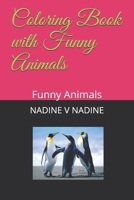 Coloring Book with Funny Animals: Funny Animals B08KVMVM2P Book Cover