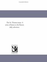 The St. Thomas Treaty a Series of Letters to the Boston Daily Advertiser 1418192473 Book Cover