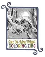 Gage the Flying Whippet Coloring Zine 1947778323 Book Cover