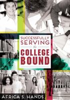 Successfully Serving the College Bound 0838912729 Book Cover