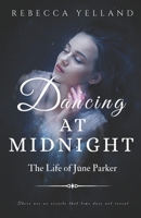 Dancing at Midnight - The Life of June Parker 1523284358 Book Cover