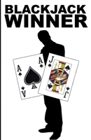 Blackjack Winner - Regeln, Strategie, Kartenzählen und Casino-Berichte: Mit vielen Insider-Infos aus Blackjack-Erfahrungen in mehr als 100 Casinos auf der ganzen Welt B0G64VXLR3 Book Cover