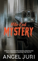 Mile End Mystery B0BD2XP6KJ Book Cover