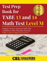 Test Prep Book For TABE 13 and 14 Math Test Level M B0F52WCVMT Book Cover
