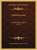 Turkish Proverbs: Translated Into English 1165745119 Book Cover