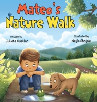 Mateo's Nature Walk B0CK72J6F7 Book Cover