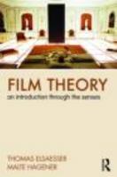 Film Theory: An Introduction Through the Senses 1138824305 Book Cover