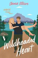 Wildheaded Heart (Waterfall Canyon) 1962780155 Book Cover