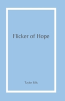 Flicker of Hope B0DSP6G3P9 Book Cover