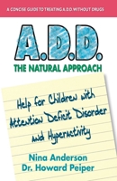 A.D.D. the Natural Approach 0757003834 Book Cover