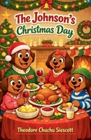 The Johnson's Christmas Day B0GDRZX8N8 Book Cover