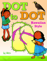 Dot-To-Dot Hawaiian Style 1566470811 Book Cover