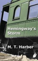 Hemingway's Storm 0983589828 Book Cover