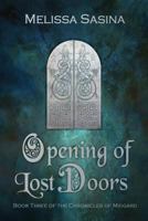 Opening of Lost Doors 1516928865 Book Cover
