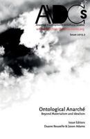 Anarchist Developments in Cultural Studies 2013.2: Ontological Anarch� Beyond Materialism and Idealism 0615947689 Book Cover