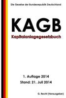 Kapitalanlagegesetzbuch (Kagb) 1500593966 Book Cover