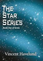 The Star Series: Book One of Seven 1469745976 Book Cover