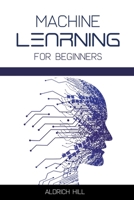 Machine Learning for Beginners B0BSMW4VG7 Book Cover