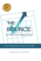 The Bounce: 30 Days to a Happier You B0DPRFLG18 Book Cover