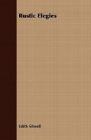 Rustic Elegies 1025960165 Book Cover