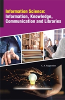 Information Science: Information, Knowledge, Communication and Libraries 9387698823 Book Cover