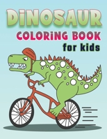 Dinosaur Coloring Books for kids: Ages 4-8 B08FP3SQV7 Book Cover