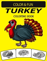 TURKEY COLORING BOOK: An Excellent Turkey Coloring Book for Adults B08MND3X44 Book Cover