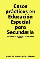 Casos prácticos en Educación Especial para Secundaria (Spanish Edition) 1409231100 Book Cover