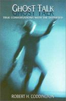 Ghost Talk: True Conversations With the Departed 0806522593 Book Cover