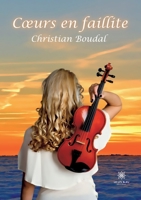 Coeurs en faillite B0BX97D7N5 Book Cover