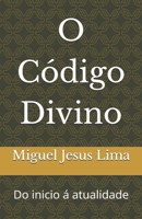 O Código Divino: Do inicio á atualidade (Portuguese Edition) B0DXKHPPCX Book Cover