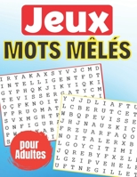 Jeux Mots mêlés: pour Adultes 1360 mots cachés 80 Grilles avec solutions B0BW2SL7Y1 Book Cover