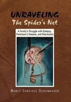 Unraveling the Spider's Net 1450011039 Book Cover