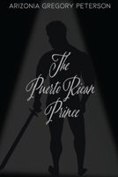 The Puerto Rican Prince B08W7GBBX1 Book Cover