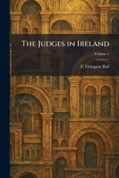 The Judges in Ireland 1025765273 Book Cover