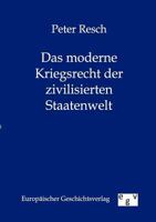 Das Moderne Kriegsrecht Der Zivilisierten Staatenwelt 3863826353 Book Cover