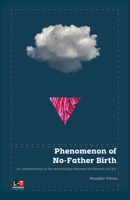Phenomenon of No-Father Birth 6259800347 Book Cover