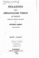 Relazioni Degli Ambasciatori Veneti Al Senato 153465724X Book Cover