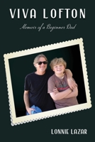 Viva Lofton: Memoir of a Beginner Dad B0DGRNQ81M Book Cover
