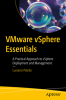Vmware Vsphere Essentials: A Practical Approach to Vsphere Deployment and Management B0CQSWCJPS Book Cover