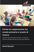 Forme di cooperazione tra scuola primaria e scuola di musica 6202365935 Book Cover