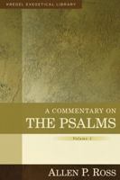 A Commentary on the Psalms, Psalms 1-41: Volume 1 082542562X Book Cover