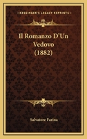 Il Romanzo D'Un Vedovo (1882) 1275618804 Book Cover