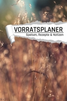 Vorratsplaner Rezepte und Speisen: Motiv Getreide I Vorräte einlagern Notreserven planen I Praktische Liste für Hamsterkäufe (German Edition) B085HLJ7ZC Book Cover