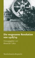 Die Vergessene Revolution Von 1918/19 3525363869 Book Cover