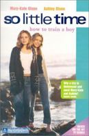 How to train a boy (So little time #1) 0060083689 Book Cover