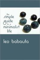 The Simple Guide To Minimalist Life 1449556825 Book Cover