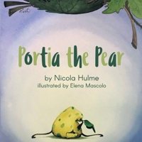 Portia the Pear 1837915830 Book Cover